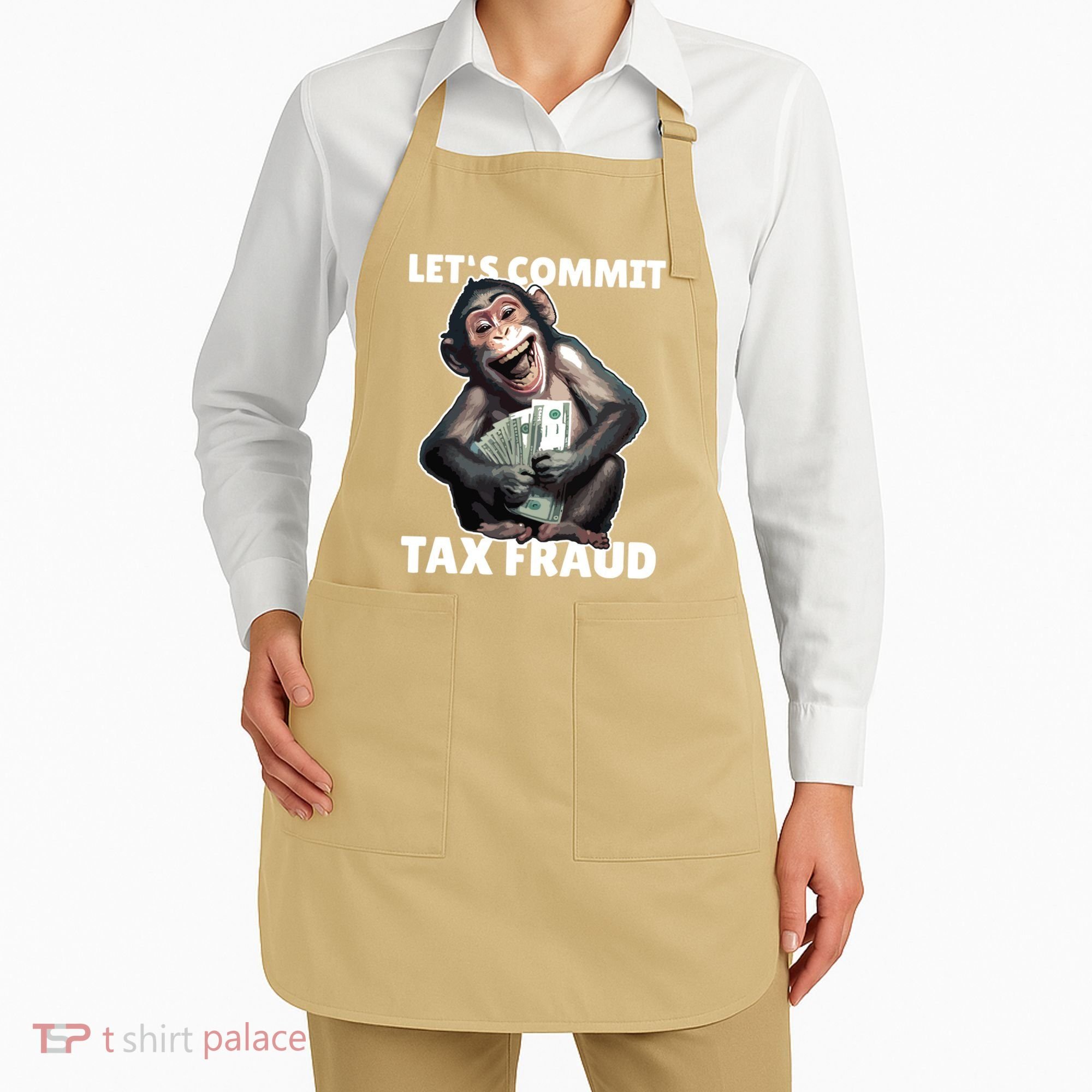 Funny Lets Commit Tax Fraud Monkey Outfit Tax Day Sayings Apron