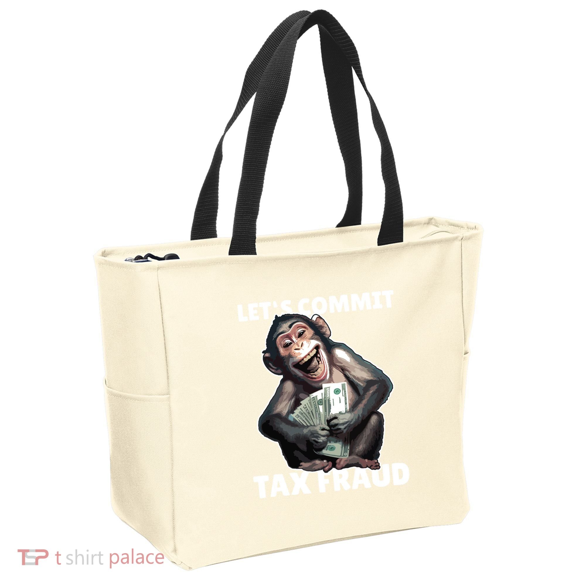 Funny Lets Commit Tax Fraud Monkey Outfit Tax Day Sayings Tote Bag
