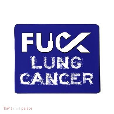 Fuck Lung Cancer Awareness Cool Gift Mousepad