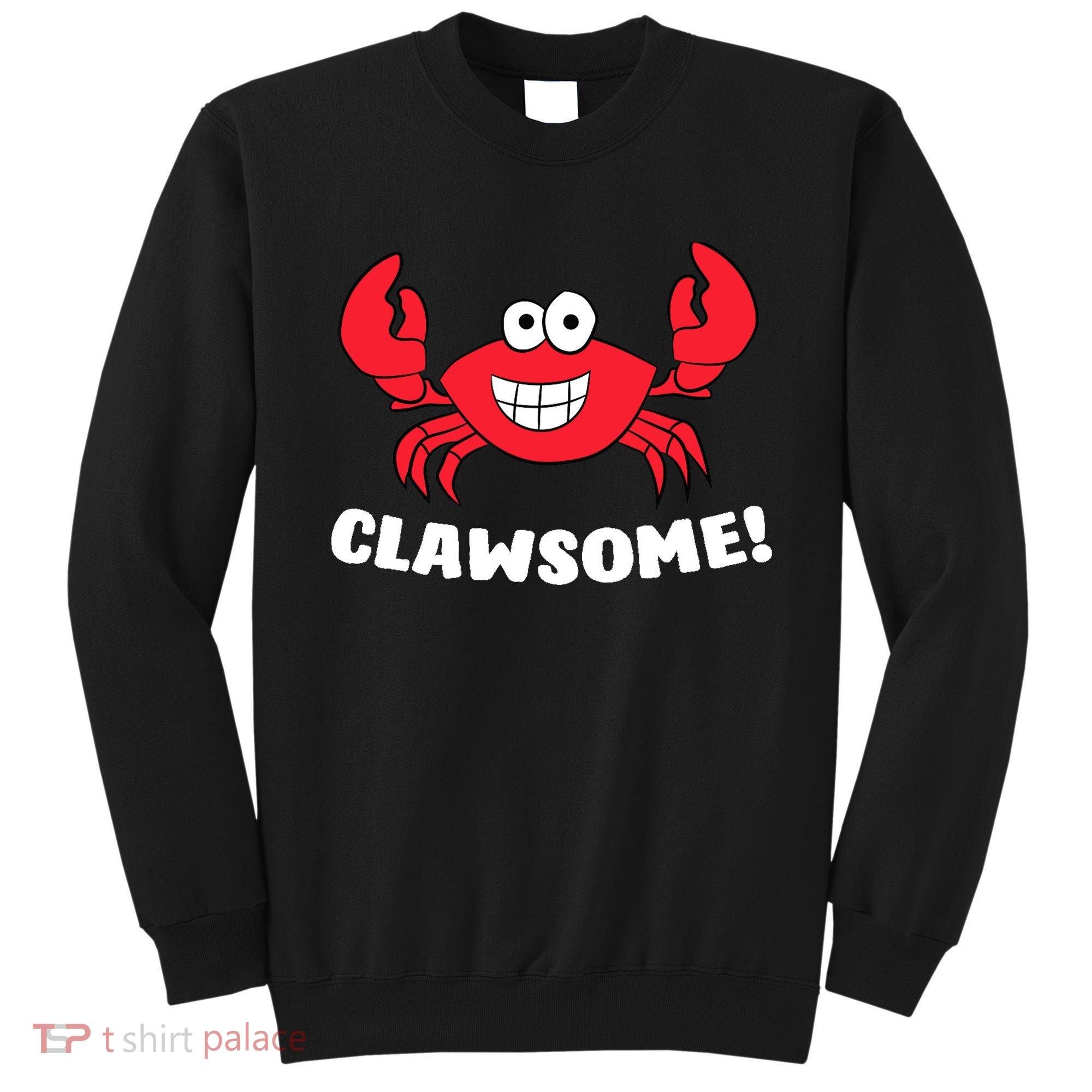 Funny Lobster Clawsome Sea Crab Cartoon Lobster Sweatshirt