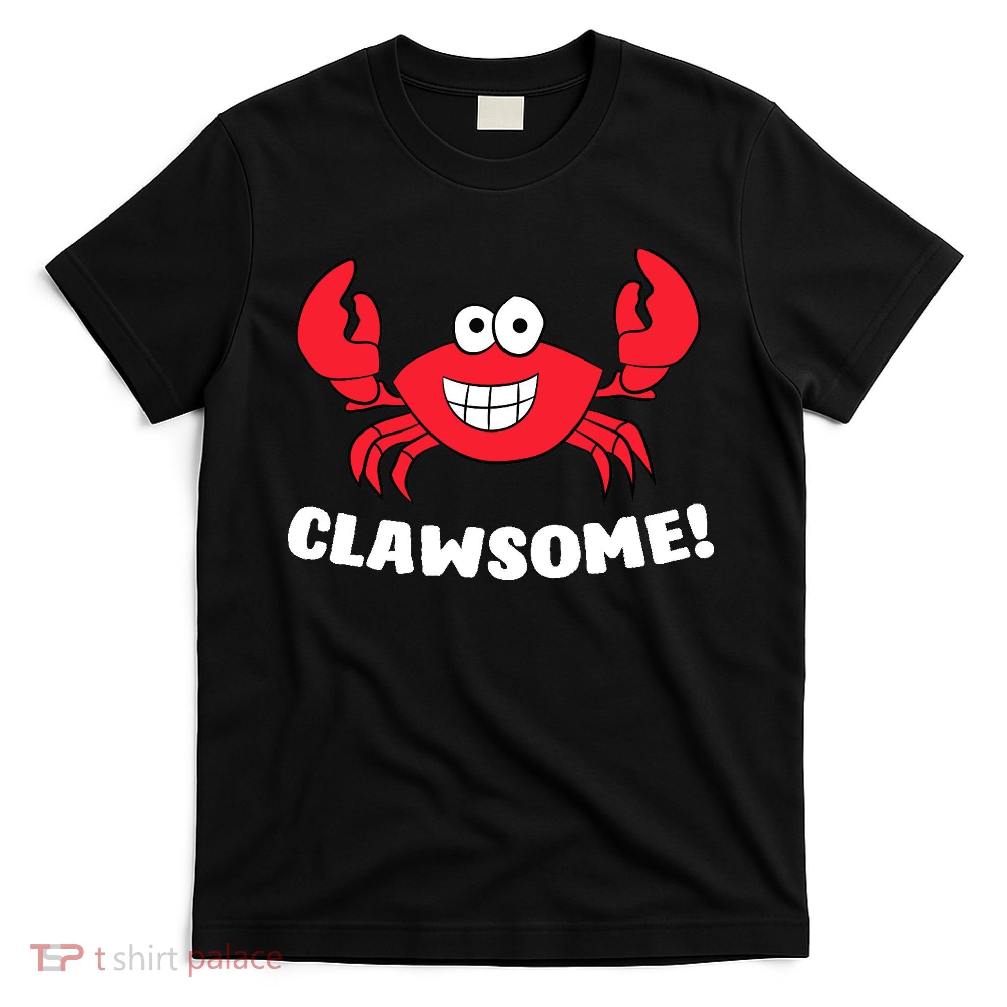 Funny Lobster Clawsome Sea Crab Cartoon Lobster T-Shirt