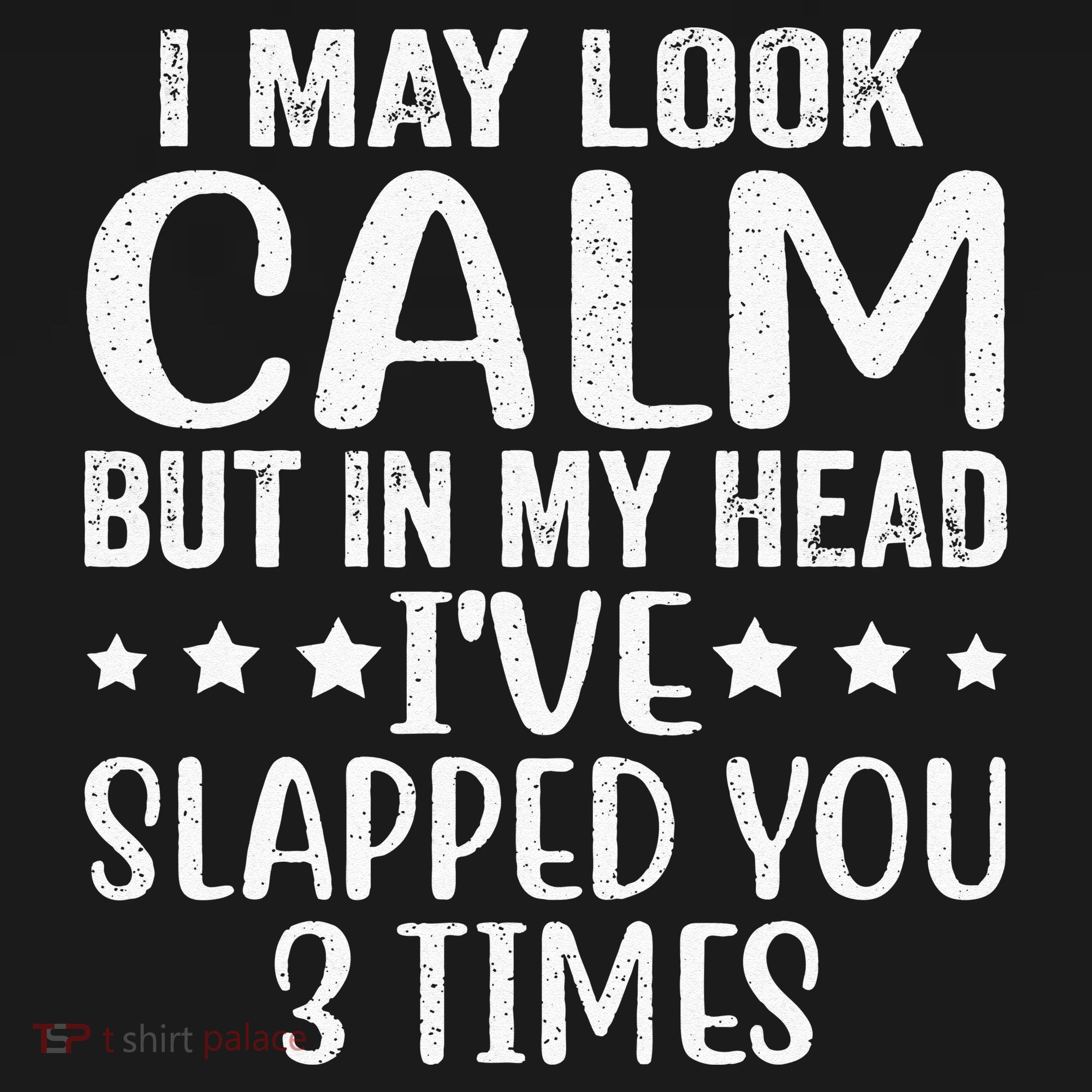 Funny Look Calm But In My Head Ive Slapped You 3 Times Women's Tank Top