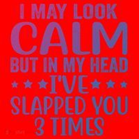 Funny Look Calm But In My Head Ive Slapped You 3 Times Cute Gift Santa Hat thumb 1