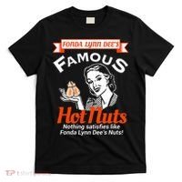 Fonda Lynn Dees Nuts Satisfies Funny Adult Humor Short Sleeve T-Shirt thumb 0