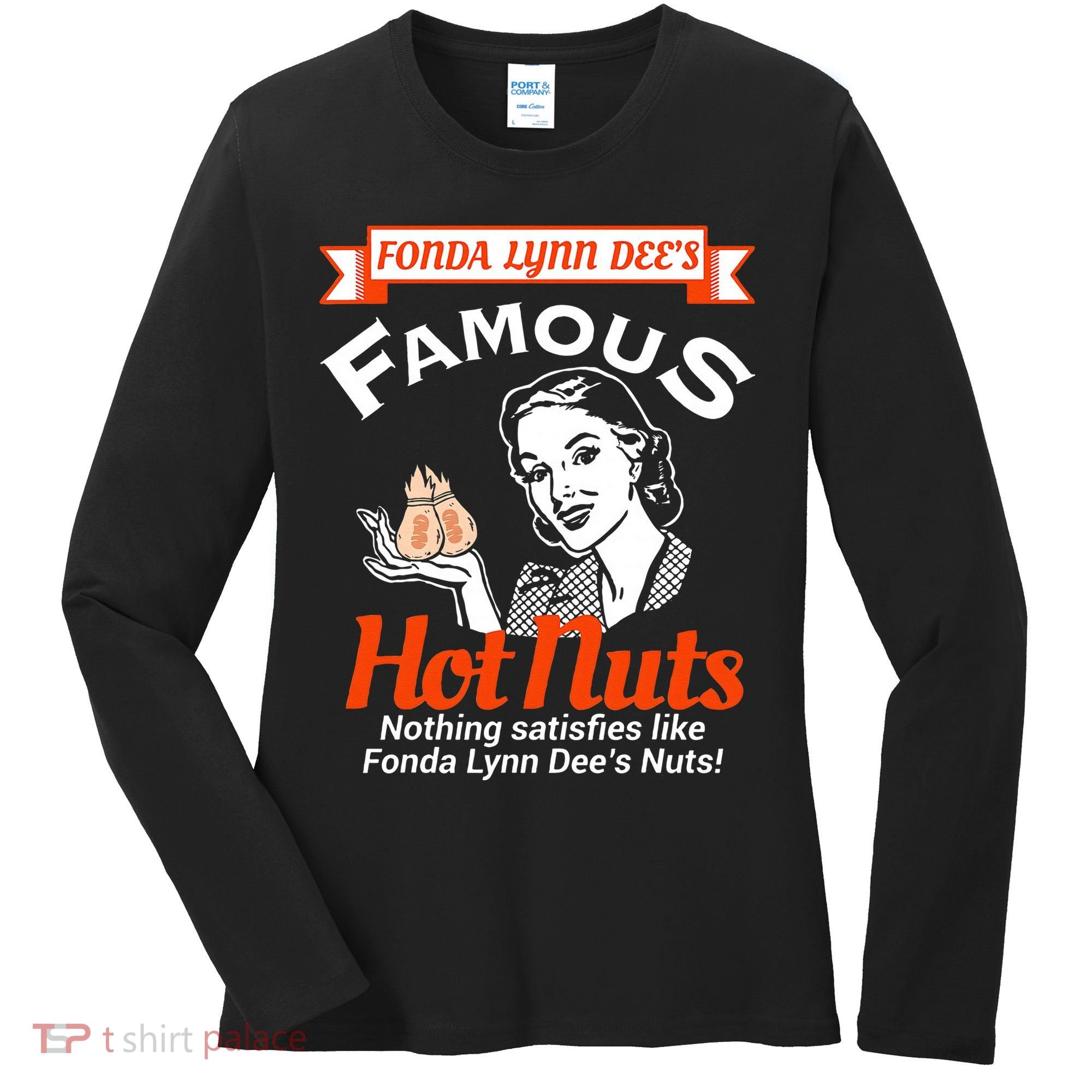 Fonda Lynn Dees Nuts Satisfies Funny Adult Humor Short Sleeve Women's Long Sleeve Shirt