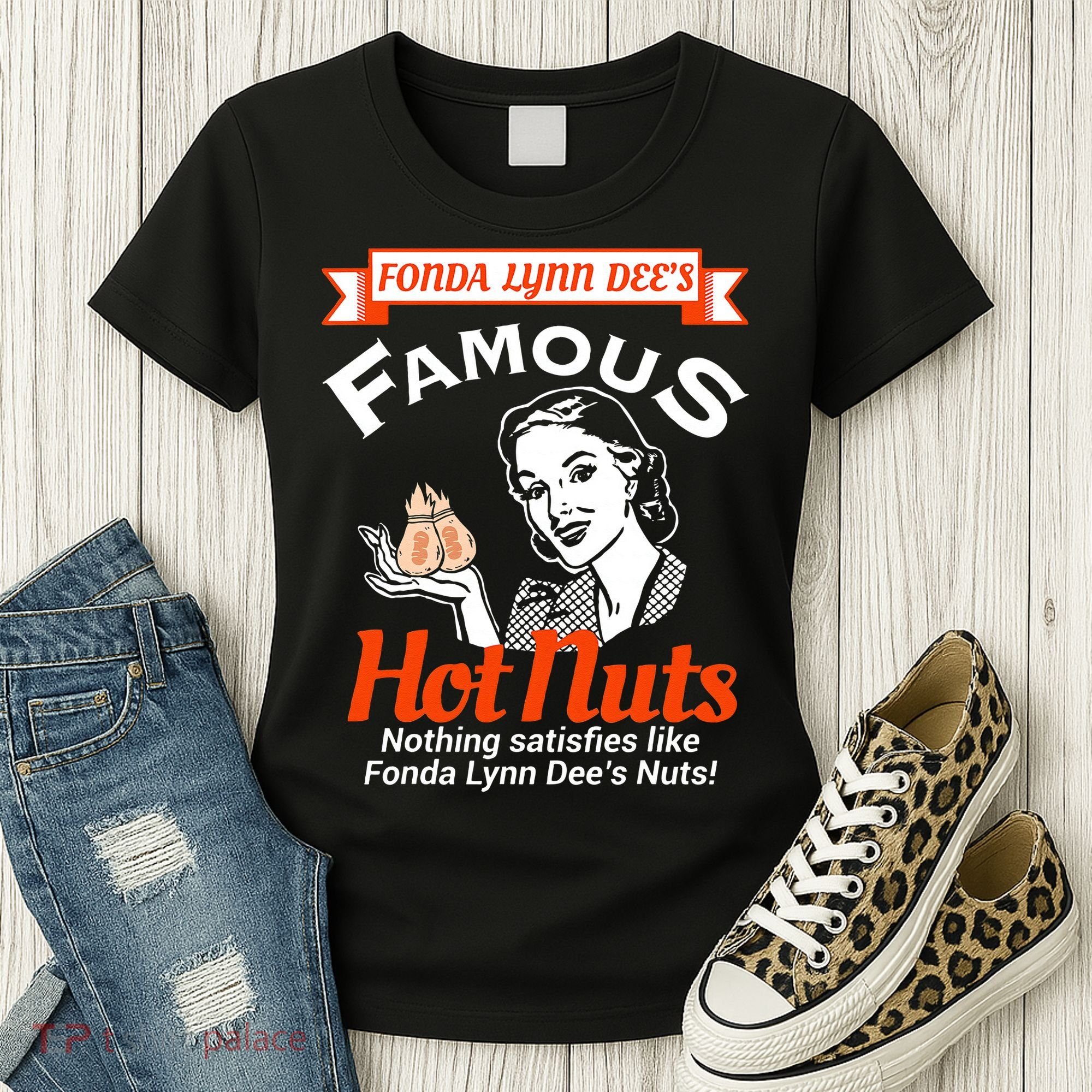 Fonda Lynn Dees Nuts Satisfies Funny Adult Humor Short Sleeve Women's T-Shirt