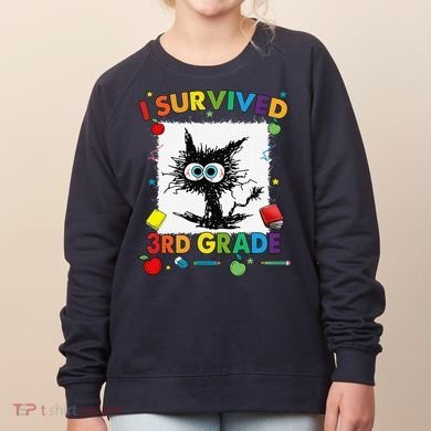 Funny Last Day Of Third 3rd Grade I Survived Third 3rd Grade Women's Sweatshirt