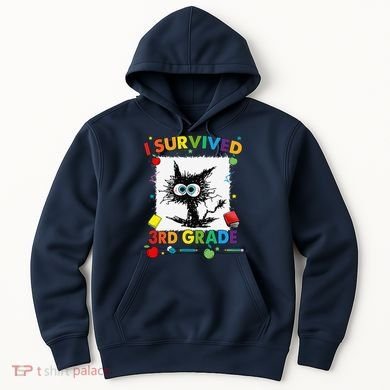 Funny Last Day Of Third 3rd Grade I Survived Third 3rd Grade Hoodie