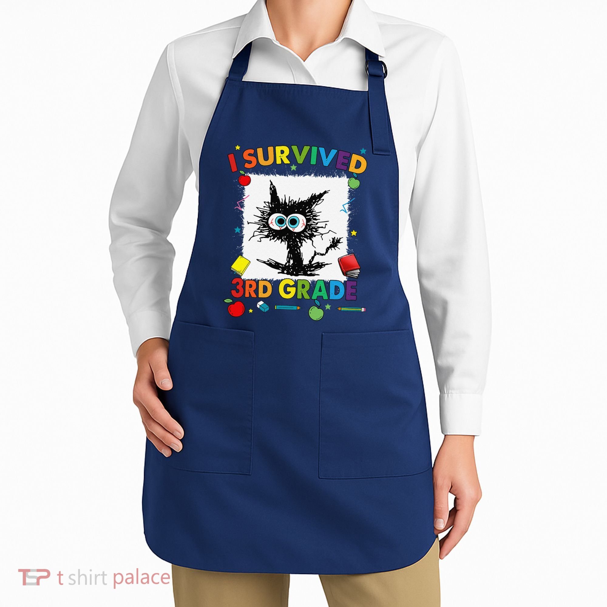 Funny Last Day Of Third 3rd Grade I Survived Third 3rd Grade Apron