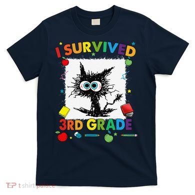 Funny Last Day Of Third 3rd Grade I Survived Third 3rd Grade T-Shirt
