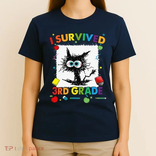 Funny Last Day Of Third 3rd Grade I Survived Third 3rd Grade T-Shirt