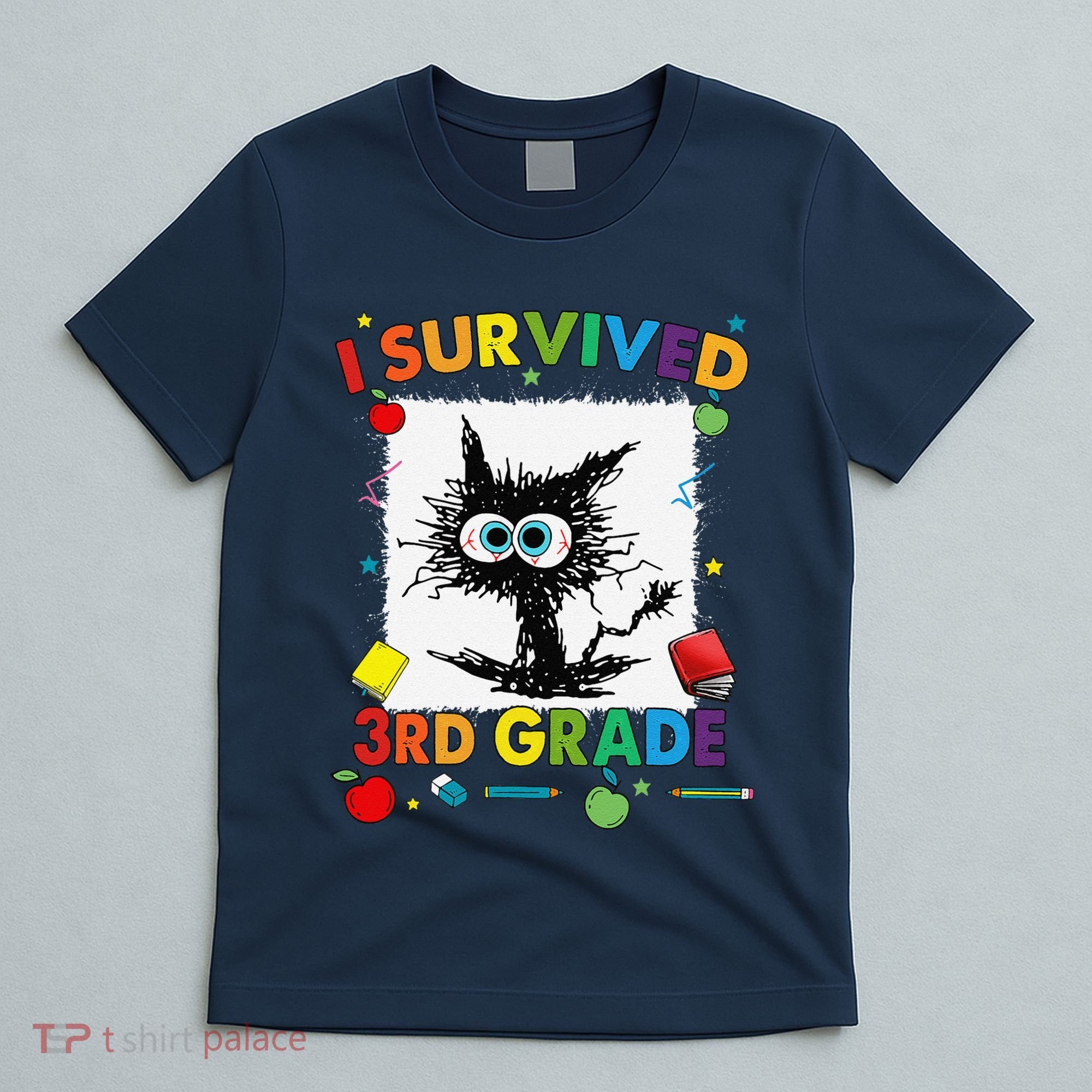 Funny Last Day Of Third 3rd Grade I Survived Third 3rd Grade T-Shirt