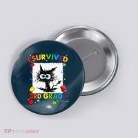 Funny Last Day Of Third 3rd Grade I Survived Third 3rd Grade Button thumb 0