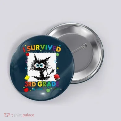 Funny Last Day Of Third 3rd Grade I Survived Third 3rd Grade Button