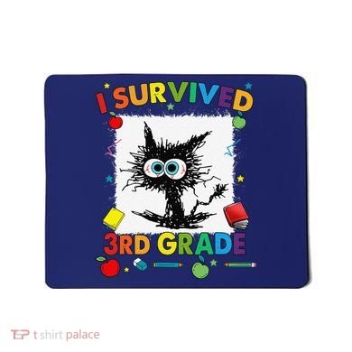 Funny Last Day Of Third 3rd Grade I Survived Third 3rd Grade Mousepad