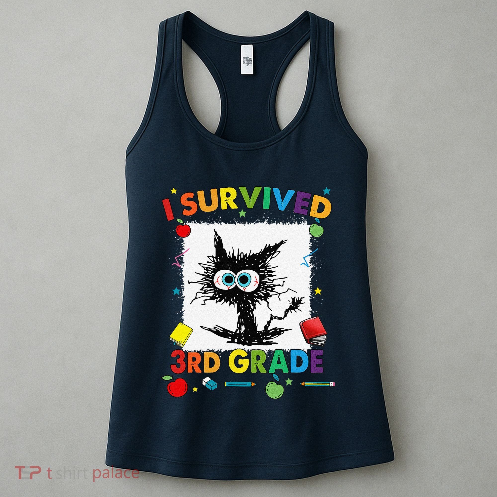 Funny Last Day Of Third 3rd Grade I Survived Third 3rd Grade Women's Tank Top