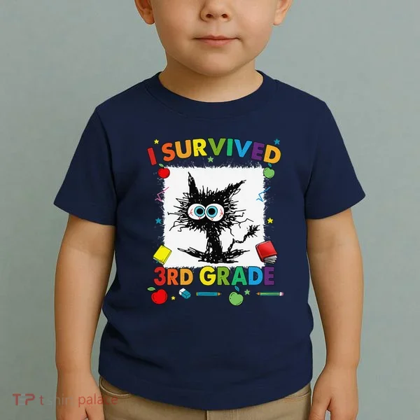 Funny Last Day Of Third 3rd Grade I Survived Third 3rd Grade Toddler T-Shirt