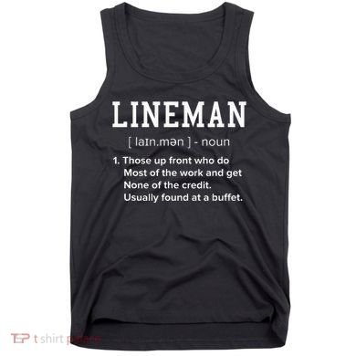 Football Lineman Definition Funny Offensive Lineman Tank Top