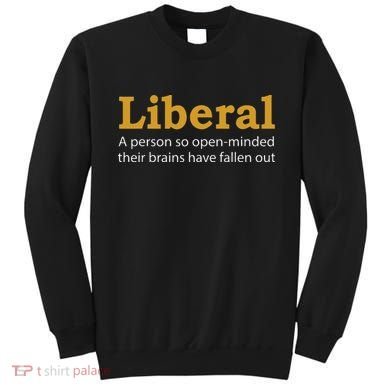 Funny Liberal Democratic Party Conservative Sweatshirt