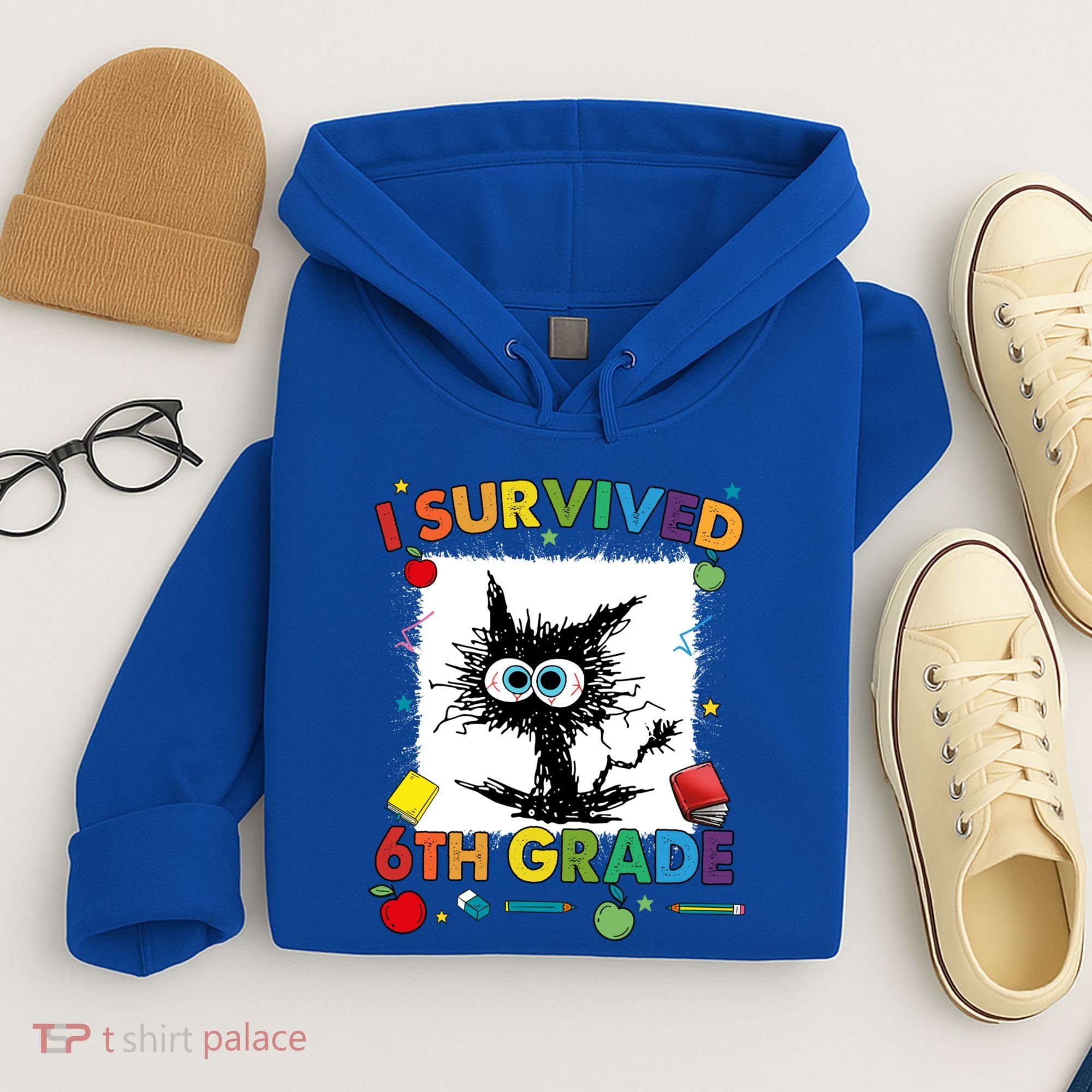 Funny Last Day Of Sixth 6Th Grade I Survived Sixth 6Th Grade Gift Hoodie