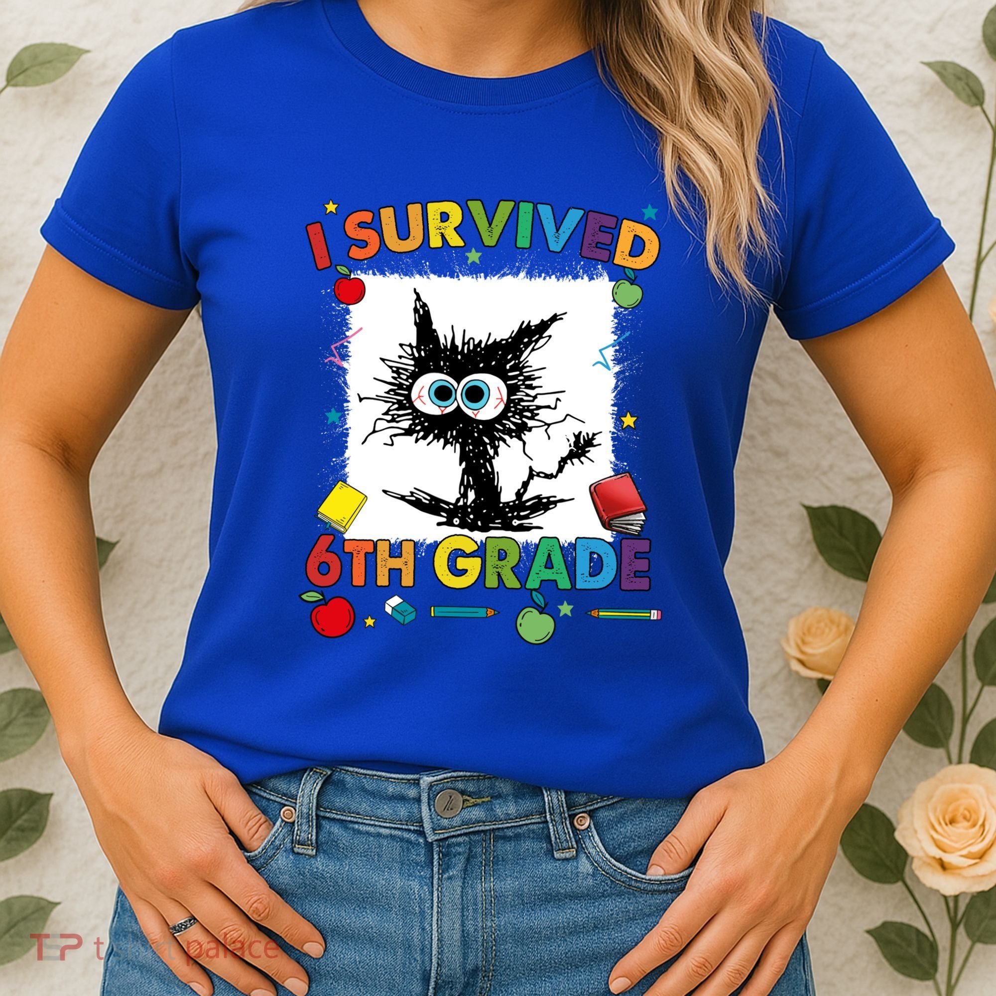 Funny Last Day Of Sixth 6Th Grade I Survived Sixth 6Th Grade Gift Women's T-Shirt