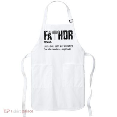 Fathor Like Dad Just Way Mightier FatherS Day Fa Thor Apron