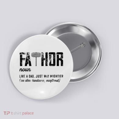 Fathor Like Dad Just Way Mightier FatherS Day Fa Thor Button