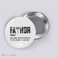 Fathor Like Dad Just Way Mightier FatherS Day Fa Thor Button thumb 0