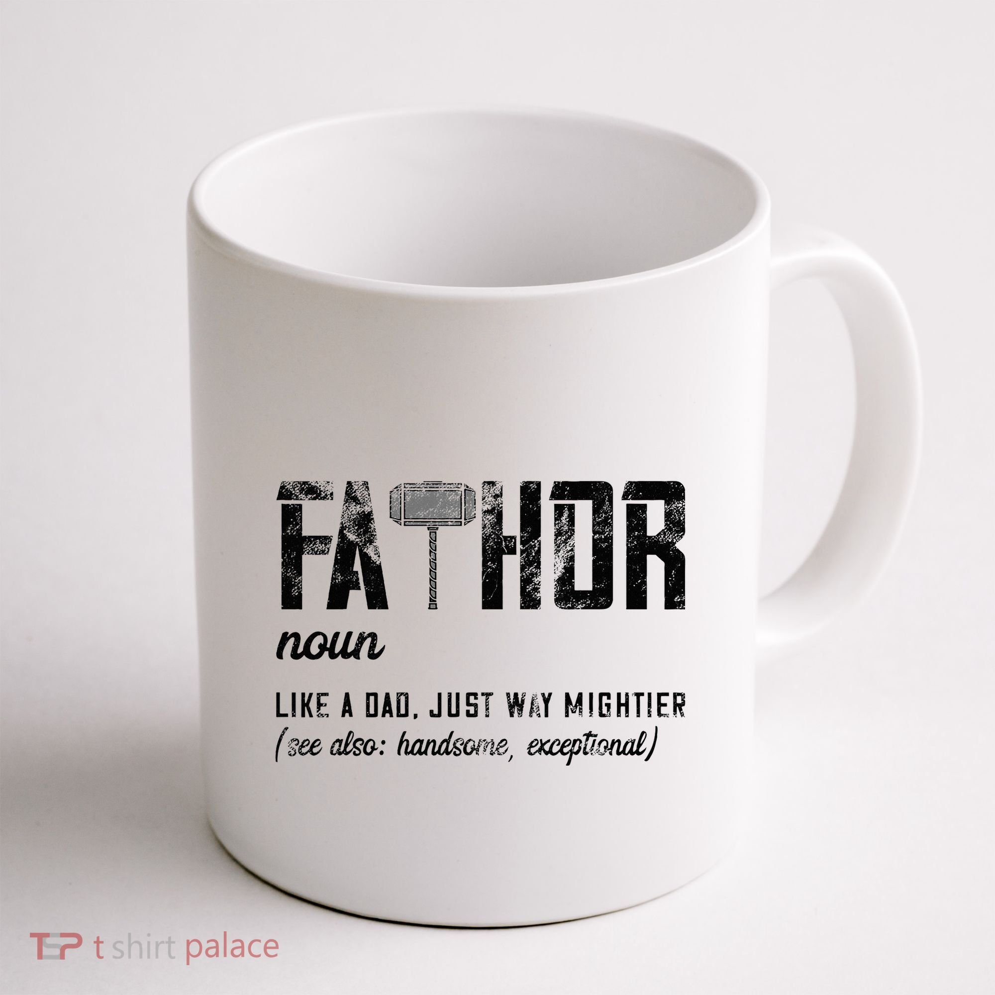 Fathor Like Dad Just Way Mightier FatherS Day Fa Thor Coffee Mug