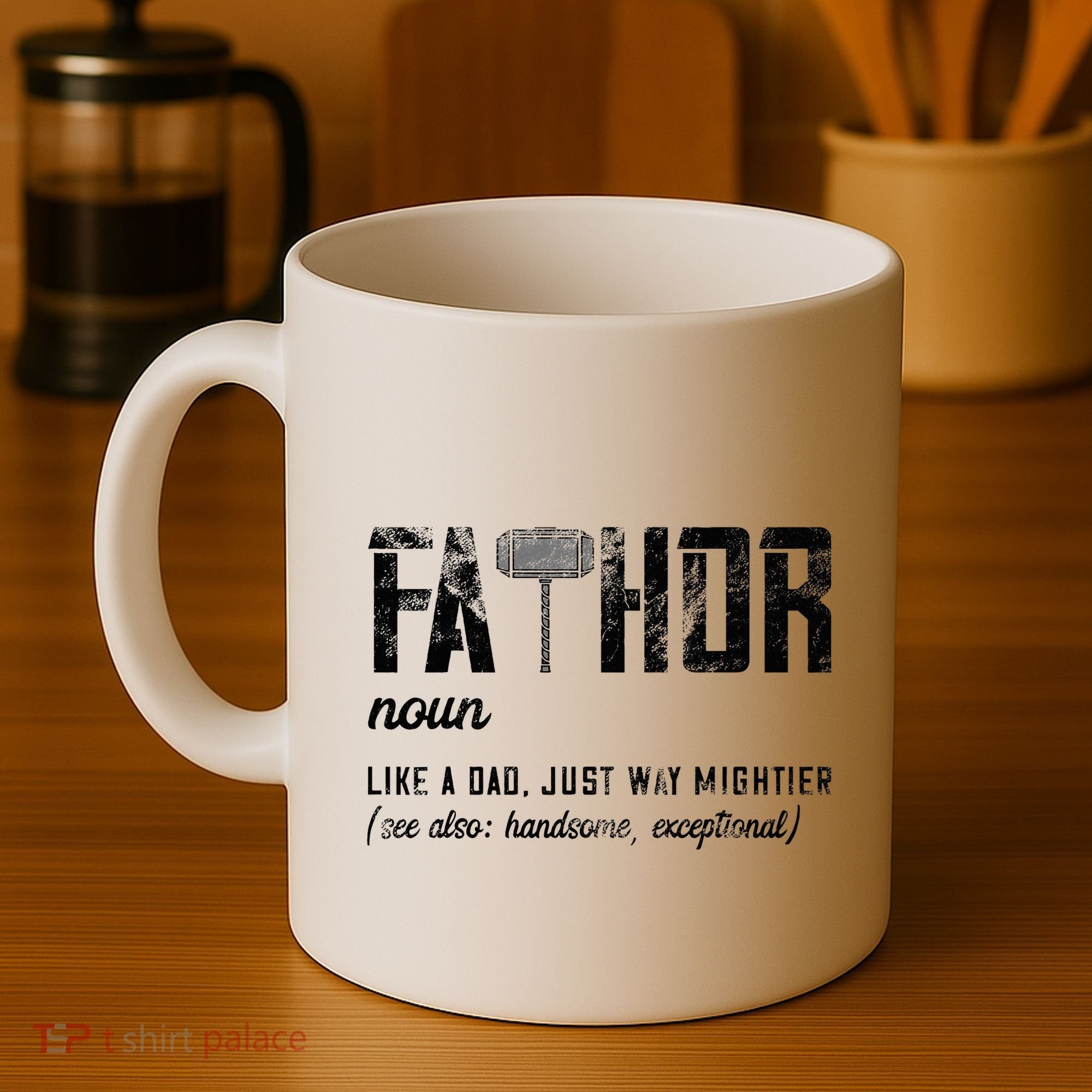 Fathor Like Dad Just Way Mightier FatherS Day Fa Thor Coffee Mug