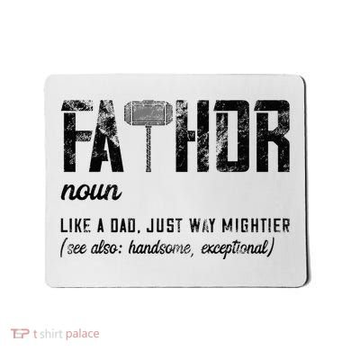 Fathor Like Dad Just Way Mightier FatherS Day Fa Thor Mousepad