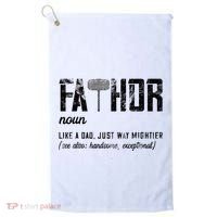 Fathor Like Dad Just Way Mightier FatherS Day Fa Thor Golf Towel thumb 0