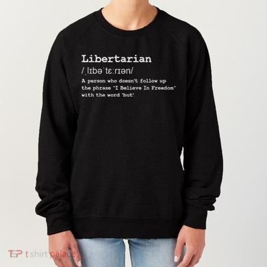 Funny Libertarian Definition Women's Sweatshirt