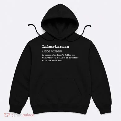 Funny Libertarian Definition Hoodie