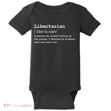 Funny Libertarian Definition Baby Bodysuit