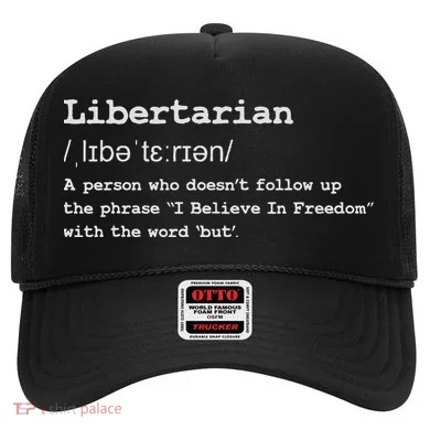 Funny Libertarian Definition Hat