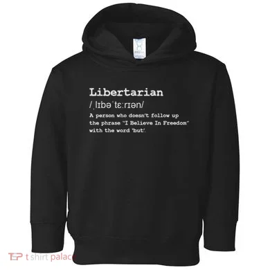 Funny Libertarian Definition Toddler Hoodie