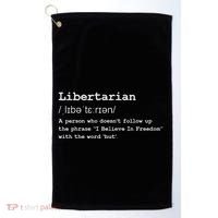 Funny Libertarian Definition Golf Towel thumb 0