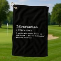 Funny Libertarian Definition Golf Towel thumb 1