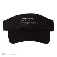 Funny Libertarian Definition Visor thumb 0