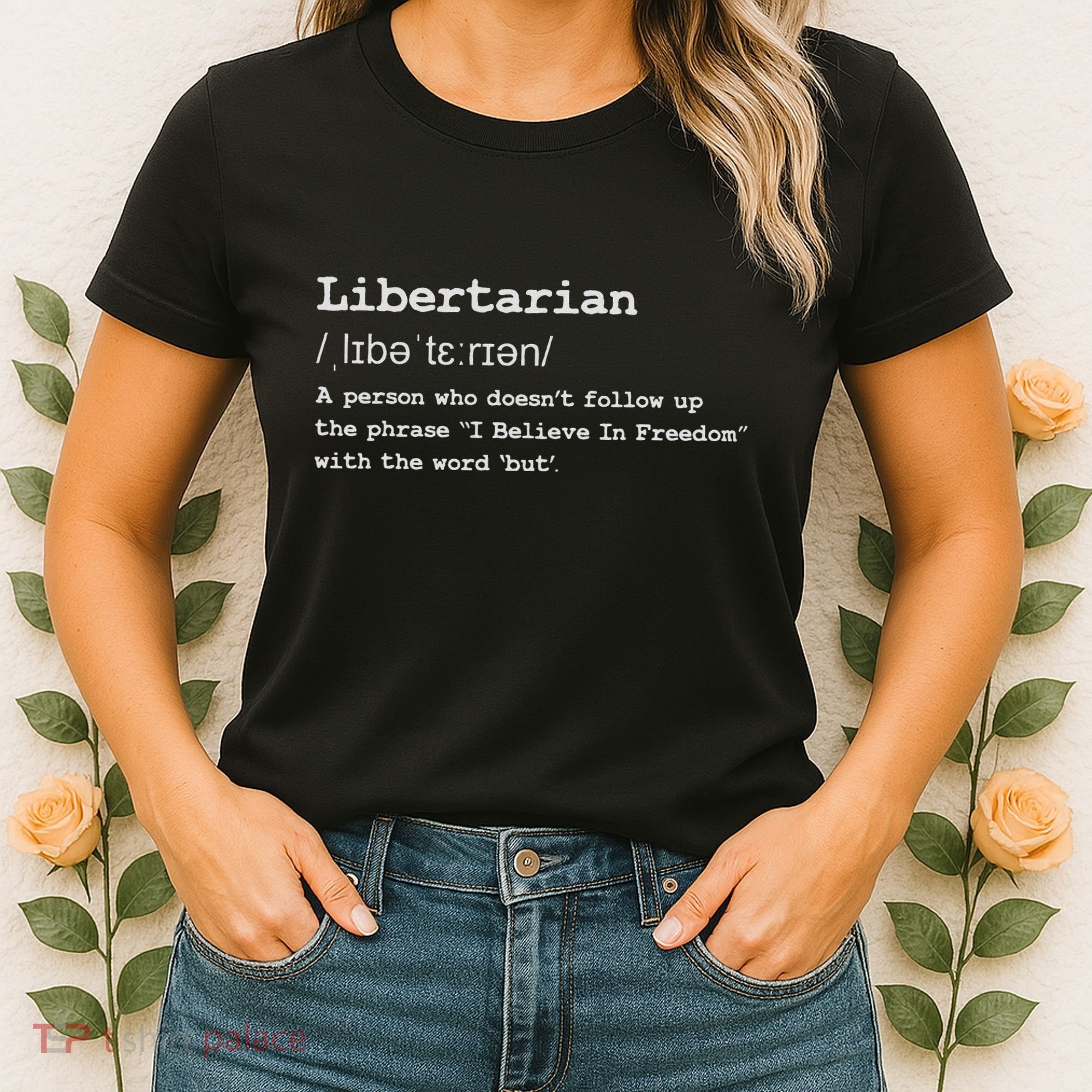 Funny Libertarian Definition Women's T-Shirt