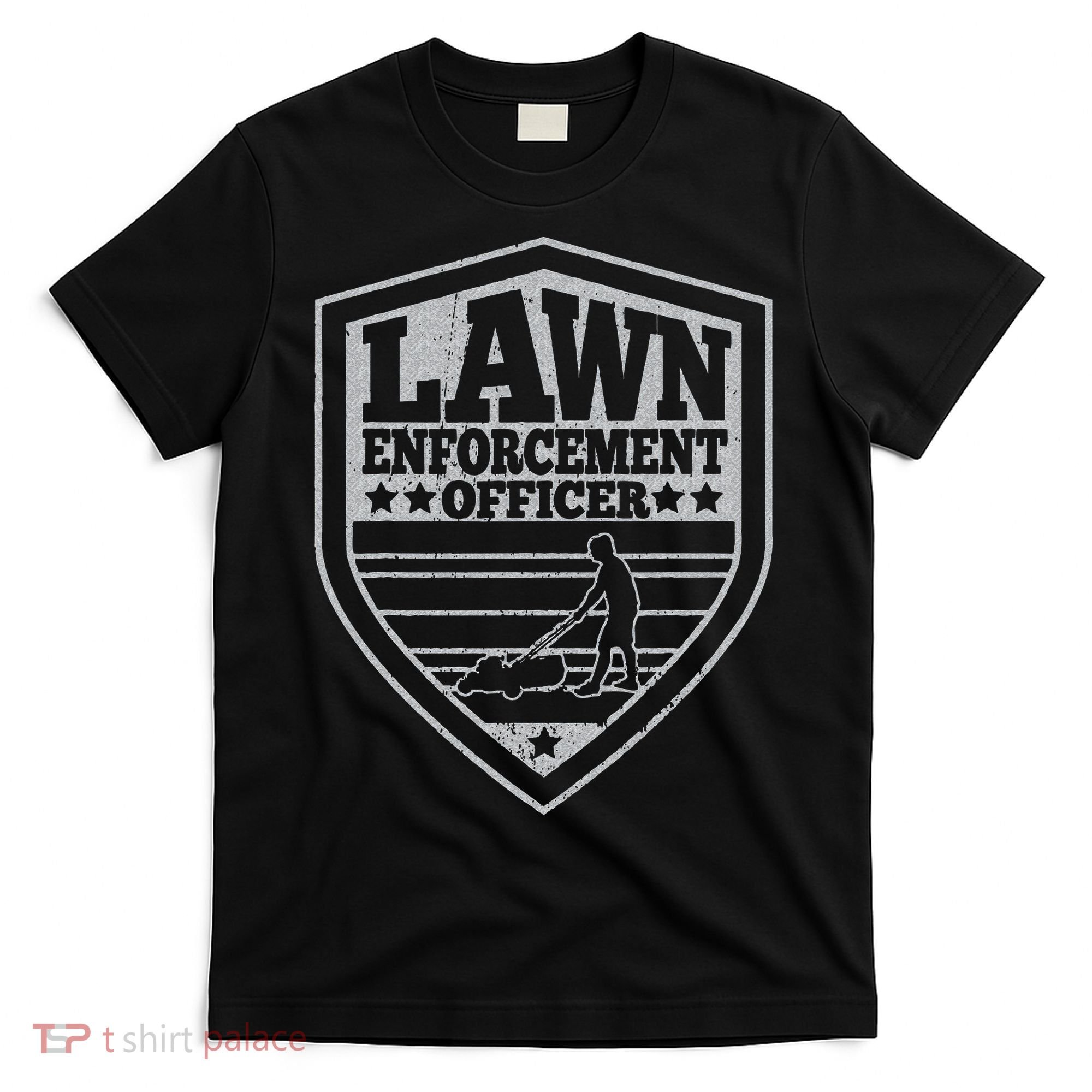 Funny Lawn Enforcement Officer Dad Lawn Mowing T-Shirt