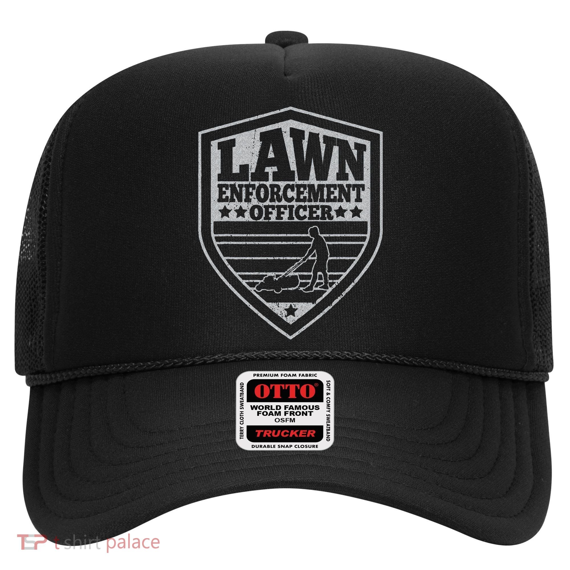 Funny Lawn Enforcement Officer Dad Lawn Mowing Hat