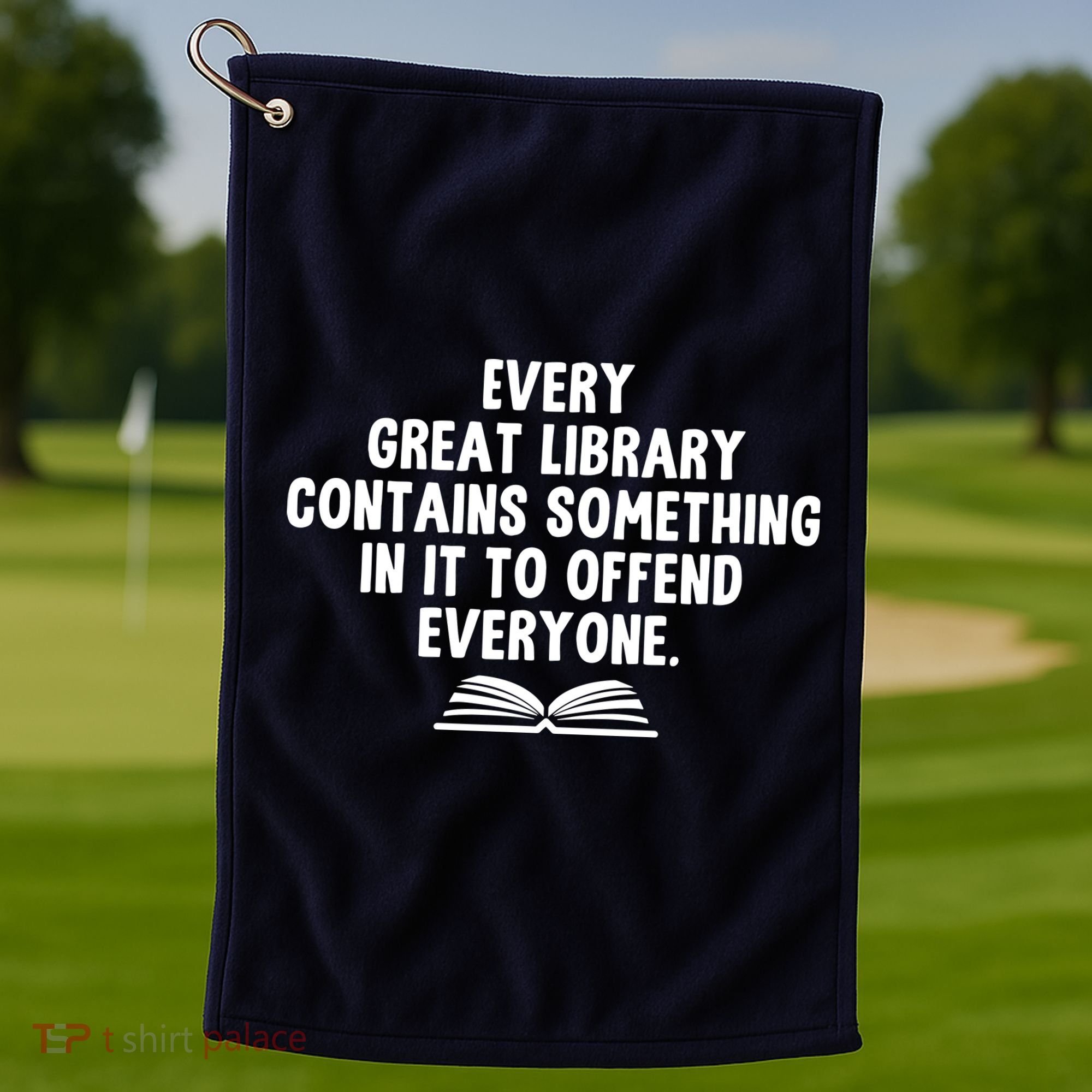 Funny Librarians Every Great Library Banned Books Lover Golf Towel