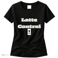 Funny Latte Enthusiasm Expresso Fan Graphic Women's T-Shirt thumb 0