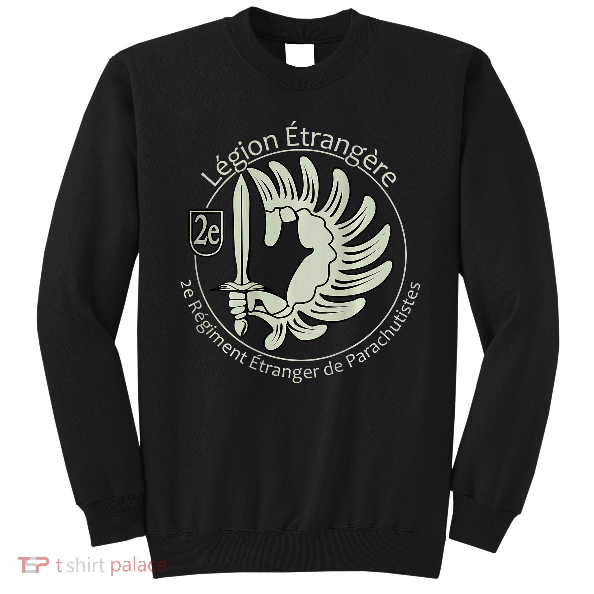 French L.E.G.I.O.N Etrangere Parachute Foreign Airborne Sweatshirt