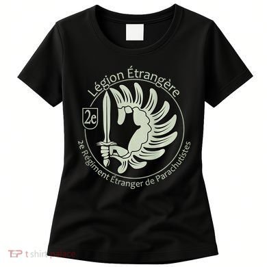 French L.E.G.I.O.N Etrangere Parachute Foreign Airborne Women's T-Shirt