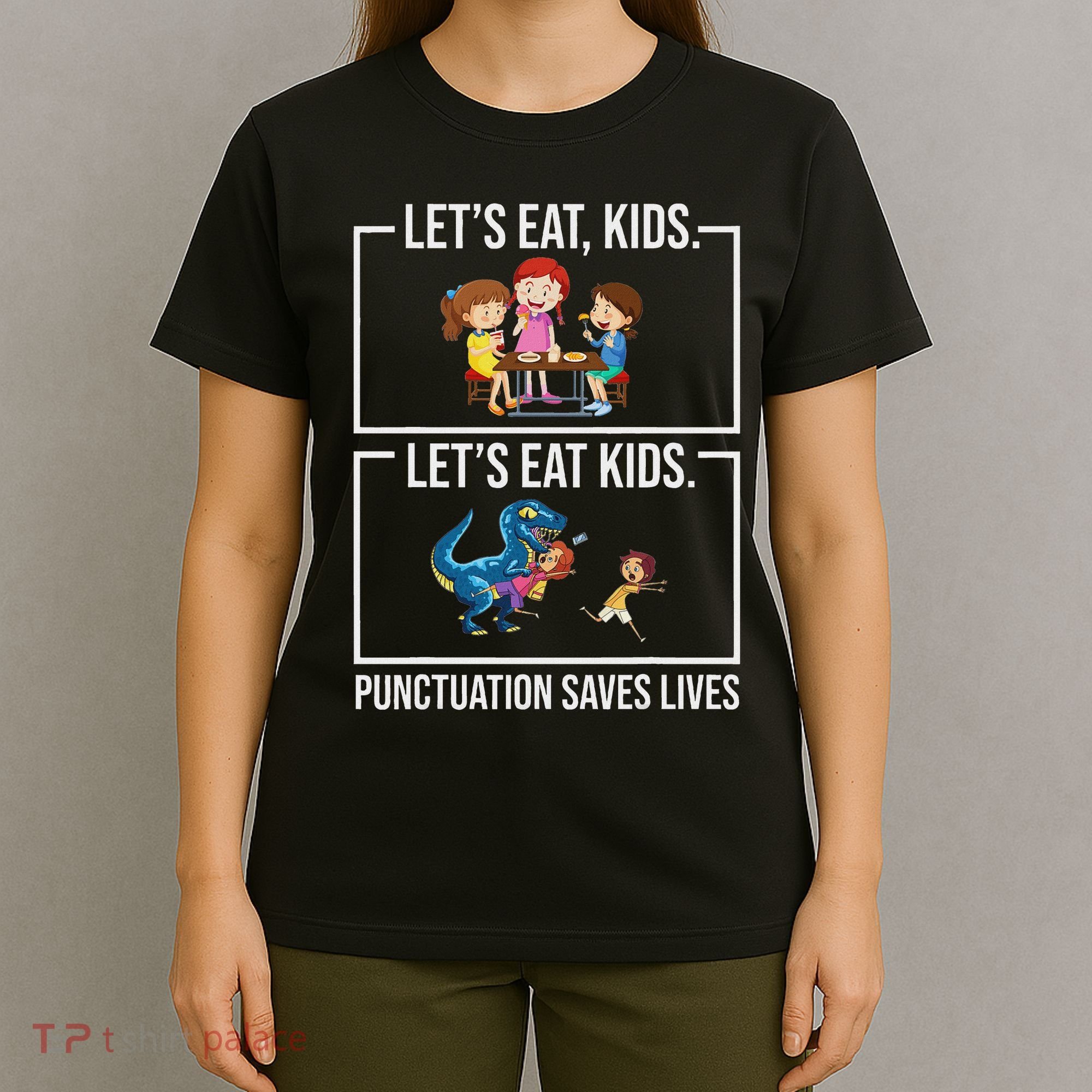 Funny Let's Eat Kids Punctuation Saves Lives Grammar T-Shirt