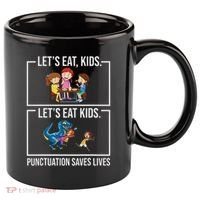 Funny Let's Eat Kids Punctuation Saves Lives Grammar 11oz C Handle Ceramic Mug thumb 0