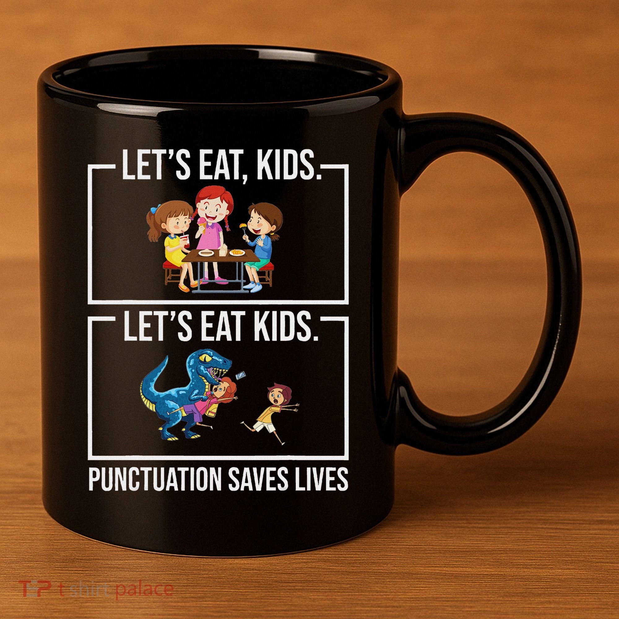Funny Let's Eat Kids Punctuation Saves Lives Grammar 11oz C Handle Ceramic Mug